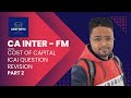 CA inter cost of capital question revision part 2 #cainter #caexampreparation