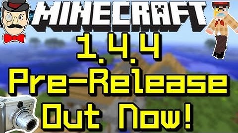 Minecraft 1.4.4 PRE RELEASE Out Now!