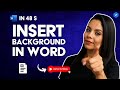 How to INSERT BACKGROUND to the SHEET in WORD in 48 S