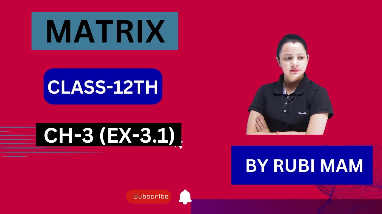 Matrices class 12 maths ch 3 ex 3 1 new ncert class12th 