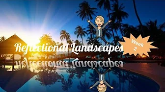 Relection Landscapes: Week 2