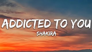 Download Lagu Shakira - Addicted to You (Lyrics) MP3 Download Lagu Shakira - Addicted to You (Lyrics) MP3