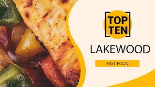 Top 10 Best Fast Food Restaurants to Visit in Lakewood, Ohio | USA - English