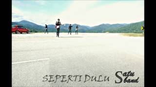 Satuband-Seperti dulu [OFFICIAL] chords