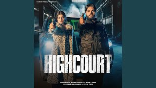 Highcourt (feat. Manish Yadav, Sonika Singh)