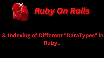 Indexing of Different "Datatypes" in Ruby