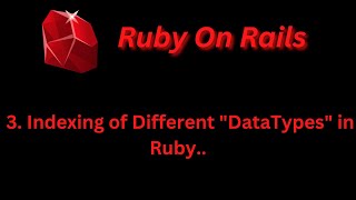 Indexing of Different Datatypes in Ruby