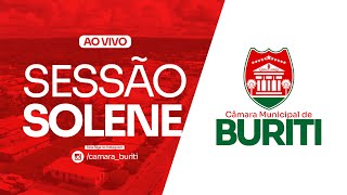 TRANSMISSÃO - SESSÃO SOLENE CÂMARA MUNICIPAL DE BURITI - MA