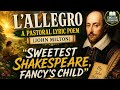 L’ALLEGRO- A PASTORAL LYRIC POEM (JOHN MILTON)