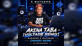 K Mathoho - Akena Taba[Voltage Remix]Orig Song By Tribby, Bohlale desta,Westboy & Stellenbosch
