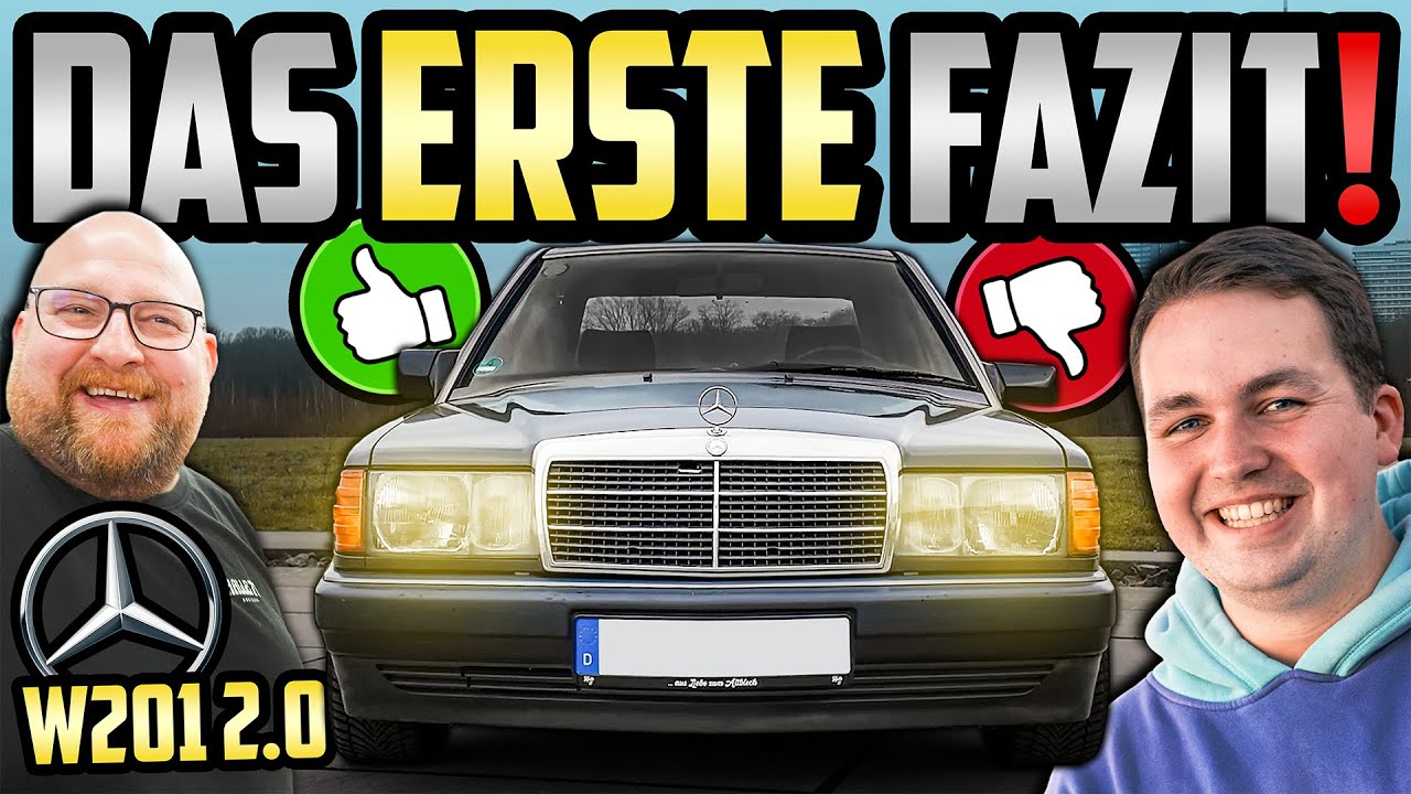 Ein OLDTIMER für alle FÄLLE? - Mercedes W201 190E 2.0L - FAZIT nach den ersten Kilometern!