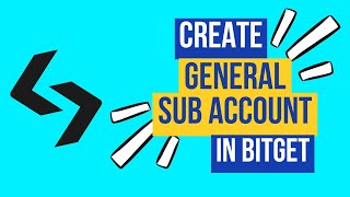 How To Create A General Sub Account In Bitget Organize Your Trades