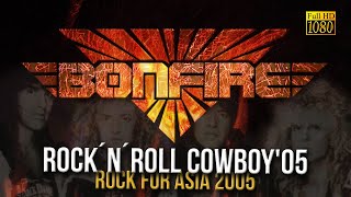 Bonfire - Rock´n´Roll Cowboy&#39;05 (Rock for Asia 2005) - [Remastered to FullHD]