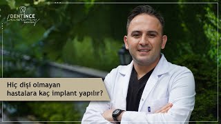 Hiç dişi olmayan hastalara kaç implant yapılır? #implant