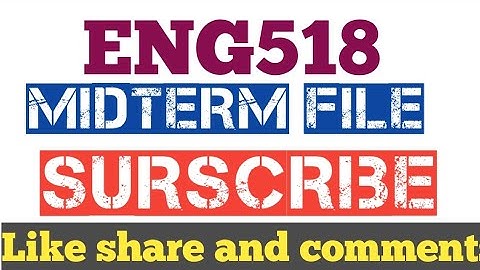 ENG518 midterm preparation file objective and subjective file