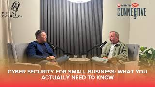 Cyber Security for Small Business: What You Actually Need to Know