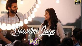 Sawarne Lage -mitron new video 22-8-2018 SONG
