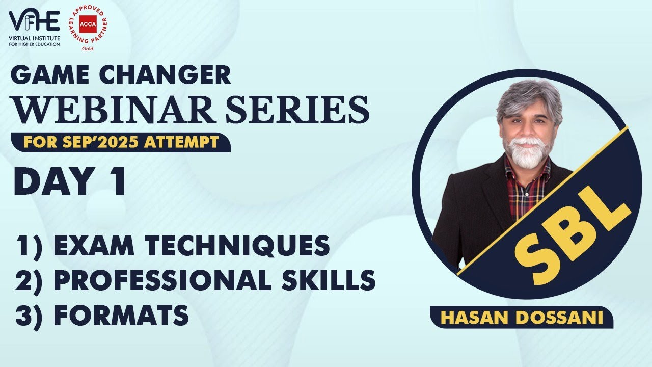 ACCA SBL | Day 1 | Exam techniques | Professional skills | Formats | Game CHanger Webinar for Sep'25