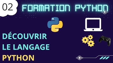 Formation Python #2 - Découvrir le langage Python