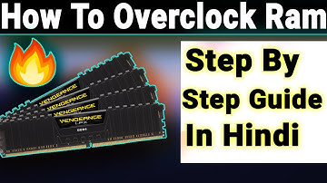 How to Overclock RAM? Step By Step Guide In Hindi