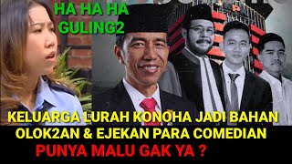 HUA HA HA KELUARGA LURAH KONOHA JADI BAHAN OLOK2AN & EJEKAN PARA COMEDIAN . PUNYA MALU GAK ?