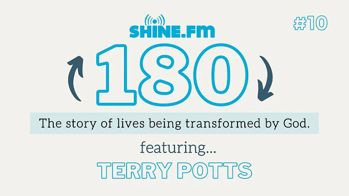 Shine 180 - Terry Potts
