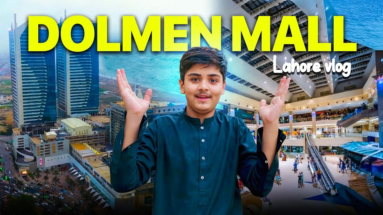 Dolmen Mall Lahore | Modern Lifestyle| Food Court & Chill Time