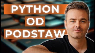 Python od podstaw [2024]