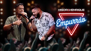 Video thumbnail of "Empurrão - Higor e Henrique (Clipe Oficial)"