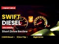 Maruti Swift Diesel 2014 – Night Short Drive | Aaj Bhi Dhaakad? 🔥