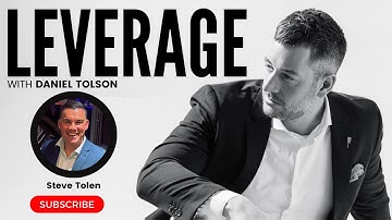 Leverage with Daniel: Mastering the Recruitment Process with Steve Tolen