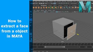 How to extract a face from a object in MAYA
