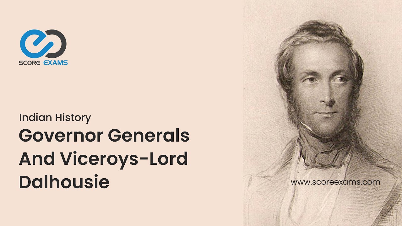 INDIAN HISTORY GOVERNOR GENERALS AND VICEROYSLORD DALHOUSIE KERALA PSC YouTube