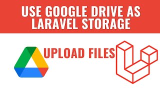 Upload Files | Google Drive integration with Laravel