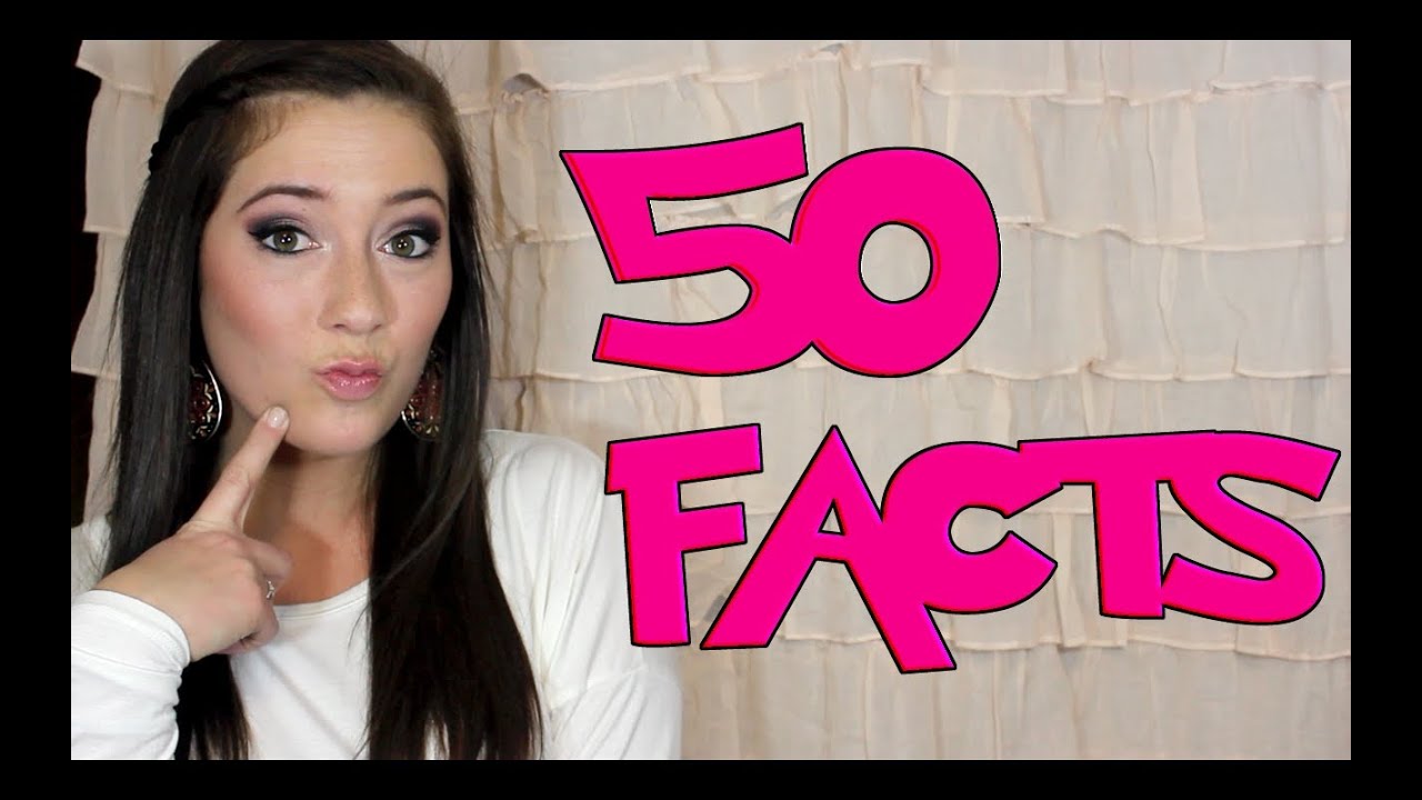 50 Things You Didn't Know About Me! - YouTube
