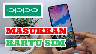 Cara Pasang Kartu Sim Di Hp Oppo