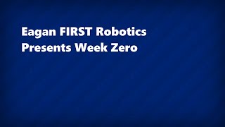 Eagan Robotics Week Zero 2026