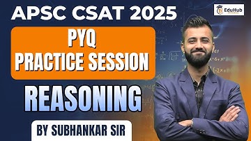 APSC CSAT Paper II (GS-II) 2025: Expert Guidance by Subhankar Sir | EduHub IAS Academy