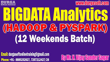 BIGDATA Analytics tutorials || by Mr. N. Vijay Sunder Sagar On 12-08-2023 @5PM IST