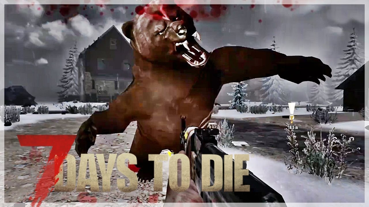 七日殺a19 什麼都能惹 別惹活生生的熊 7 Days To Die Youtube