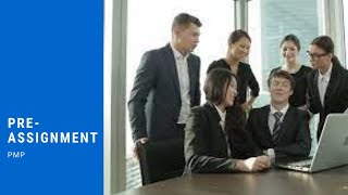Pre-Assignment of Resources