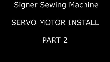 Singer 111 w 155 Sewing Machine Servo Motor Install Part 2