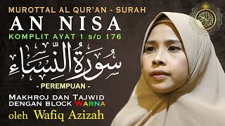 Wafiq Azizah - Murottal Al Qur'an Surah An Nisa Lengkap Tajwid Warna