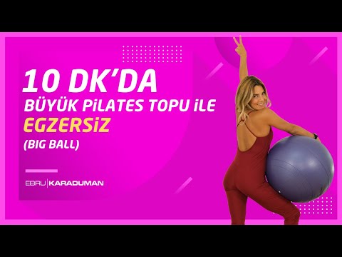 10 Dakikada Büyük PİLATES Topu ile EGZERSİZ (BIG BALL) 🔥