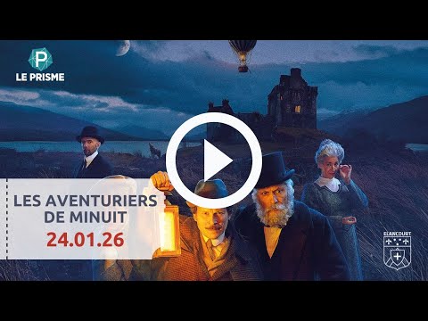LES AVENTURIERS DE MINUIT | Théâtre le Prisme