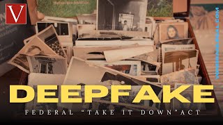 Deepfake TAKEITDOWN Act creates compliance requirements for social websites