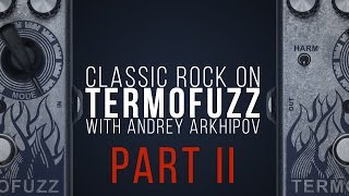 Celebrity Classic Rock On Termofuzz Part II Profile