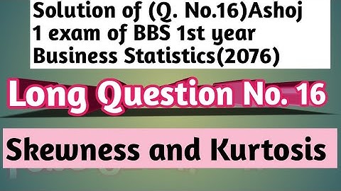 Solution Of Q. no. 16 of BBS 1st year Business statistics exam (2076)