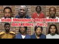 Inside Milwaukee’s Most Darkest Black Killers – Shocking Murders &amp; True Crime Cases (Part 2)