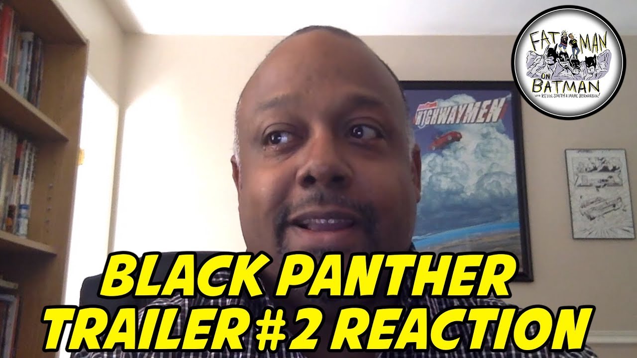 kevin smith wiki BLACK PANTHER TRAILER #2 REACTION